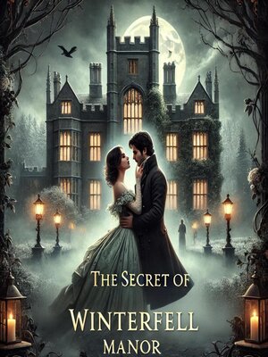 cover image of The Secret of Winterfell Manor
